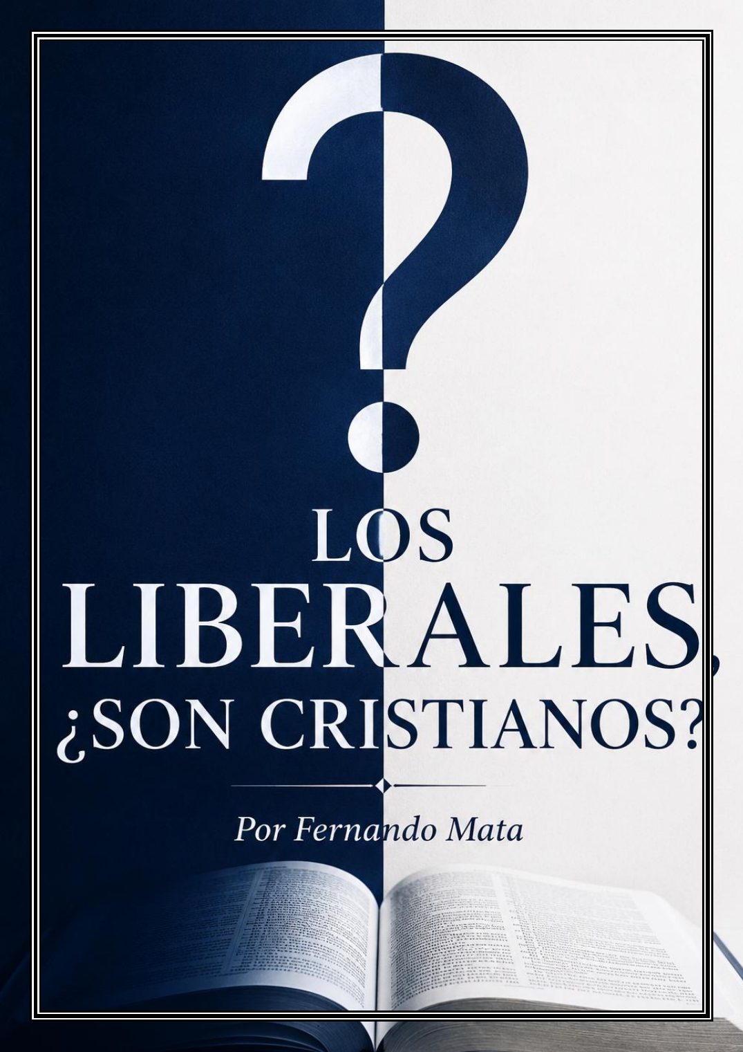 Portada del libro Los liberales, ¿son cristianos?, de Fernando Mata